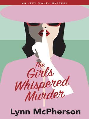 cover image of The Girls Whispered Murder